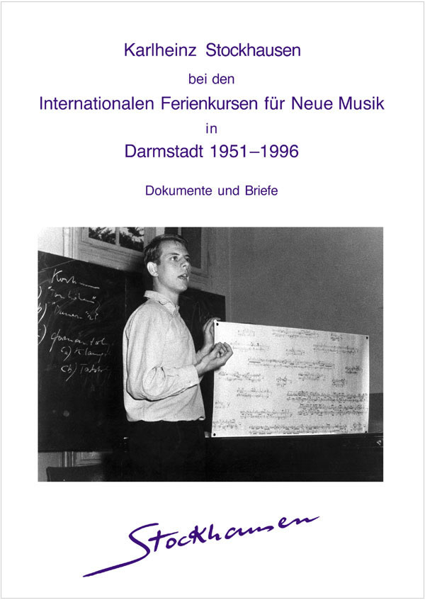 Karlheinz Stockhausen an the International Courses of New Music in Darmstadt 1951-1996